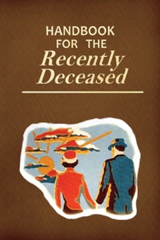 Paperback Handbook for the Recently Deceased: Movie Prop Replica Book, Perfect for Halloween Costumes and Gifts! [Large Print] Book