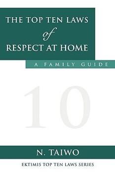 Paperback The Top Ten Laws of Respect at Home Book