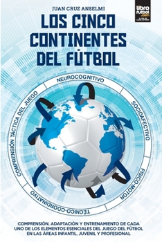 Paperback Los Cinco Continentes del Fútbol [Spanish] Book