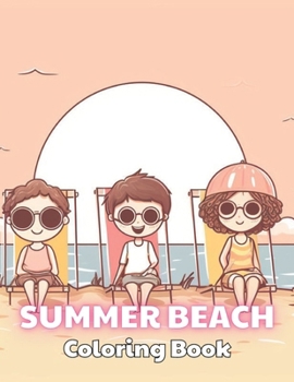 Paperback Summer Beach Coloring Book for Kids: 100+ High-Quality and Unique Colouring Pages Book