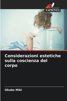 Paperback Considerazioni estetiche sulla coscienza del corpo [Italian] Book
