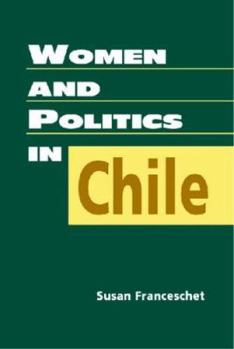 Hardcover Women and Politics in Chile Book