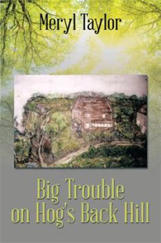 Hardcover Big Trouble on Hog's Back Hill Book