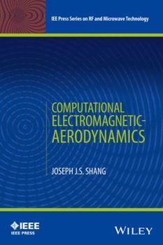 Hardcover Computational Electromagnetic-Aerodynamics Book