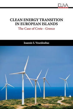 CLEAN ENERGY TRANSITION IN EUROPEAN ISLANDS: The Case of Crete - Greece