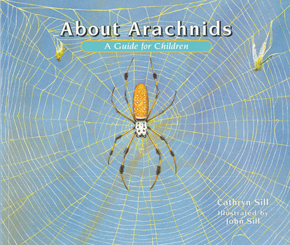 Hardcover About Arachnids: A Guide for Children Book