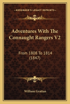 Paperback Adventures With The Connaught Rangers V2: From 1808 To 1814 (1847) Book