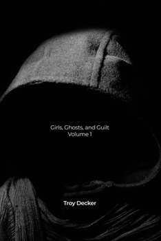 Paperback Girls, Ghosts, and Guilt: Volume 1 Book