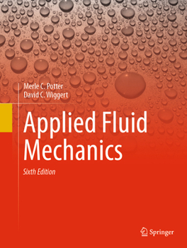 Hardcover Applied Fluid Mechanics: Sixth Edition Book