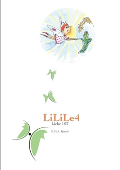 Paperback LiLiLe4: Liebe IST [German] Book