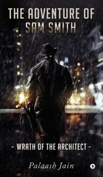 The Adventure of Sam Smith: Wrath of The Architect