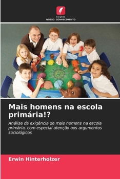 Paperback Mais homens na escola primária!? [Portuguese] Book