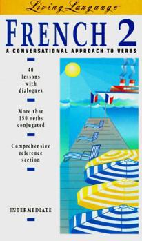 Mass Market Paperback LL French 2: A Conversational Approach to Verbs (Book) Book