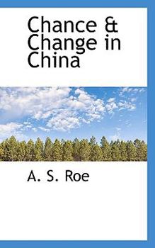 Paperback Chance & Change in China Book