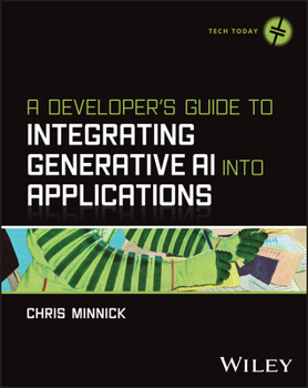 Paperback A Developer's Guide to Integrating Generative AI Into Applications Book