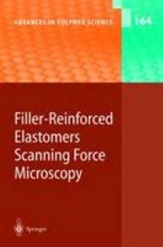 Paperback Filler-Reinforced Elastomers Scanning Force Microscopy Book