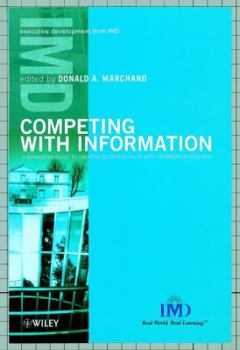 Hardcover Competing with Information: A Manager's Guide to Creating Business Value with Information Content Book