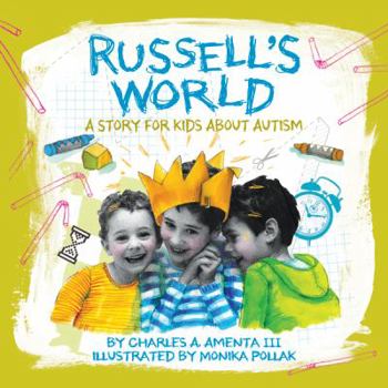 Hardcover Russell's World: A Story for Kids about Autism Book