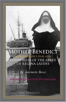 Hardcover Mother Benedict: Foundress of the Abbey of Regina Laudis Book