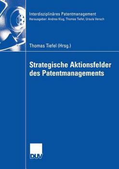 Paperback Strategische Aktionsfelder Des Patentmanagements [German] Book