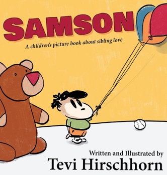 Hardcover Samson: A children's picture book about sibling love Book