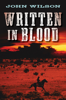 Written in Blood - Book #1 of the Desert Legends