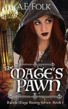 Paperback The Mage's Pawn: Battle Mage Rising Series: Book 1 Book