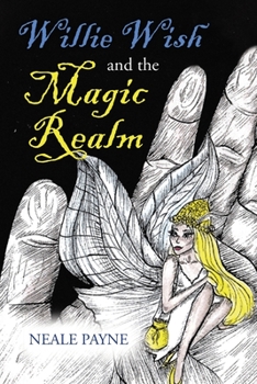 Paperback Willie Wish and the Magic Realm Book