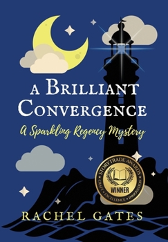 Hardcover A Brilliant Convergence: A Sparkling Regency Mystery Book