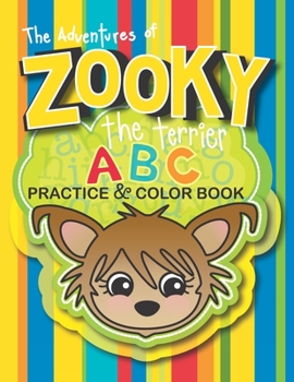 Paperback Zooky the Terrier ABC Practice & Color Book