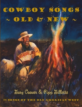 Paperback Cowboy Songs Old and New: 75 Songs of the Old American West Book