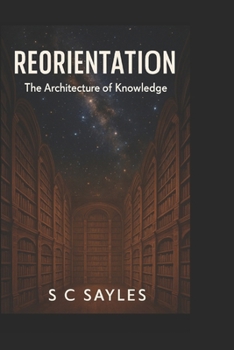 Paperback Reorientation: The Architecture of Knowledge Book