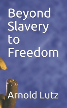 Paperback Beyond Slavery to Freedom Book