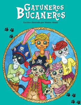 Paperback Gatuneros Bucaneros [Spanish] Book