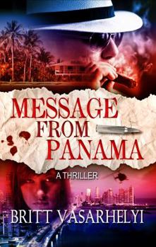 Paperback Message From Panama (The Panama Series) Book