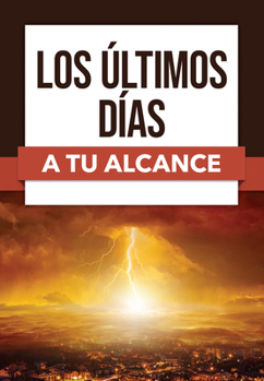 Paperback Los Últimos Días a Tu Alcance [Spanish] Book