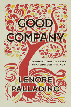Paperback Good Company: Economic Policy After Shareholder Primacy Book