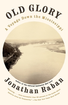 Paperback Old Glory: Old Glory: A Voyage Down the Mississippi Book