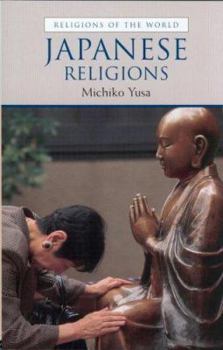 Japanese Religions (Religions of the World) - Book  of the Religions of the World