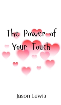 Hardcover The Power of Your Touch Book