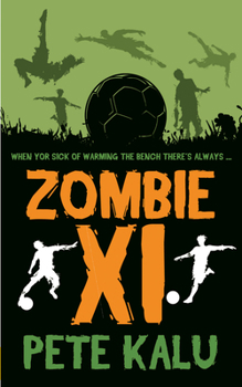 Paperback Zombie XI: The Boy Who Got Sick of Warming the Bench Book