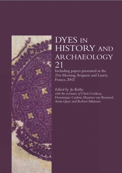 Paperback Dyes in History and Archaeology 21 Book