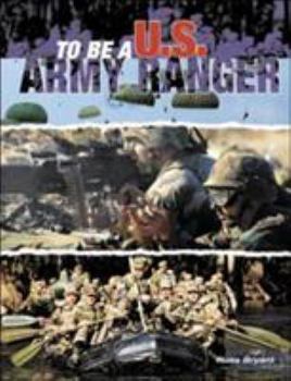 Paperback To Be A U.S. Army Ranger Book