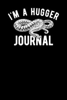 Paperback Im A Hugger Journal Book