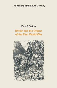 Hardcover Britain and the Origins of the First World War Book