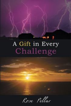 Paperback A Gift in Every Challenge Book