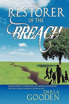 Paperback The Restorer of the Breach: Finding Hope and Healing on the Edge of Despair Book