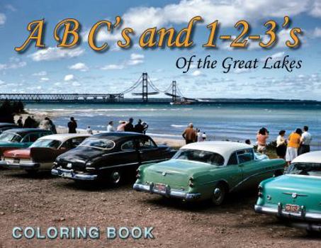 Paperback ABC's and 1-2-3's of the Great Lakes: A Michigan Coloring Book