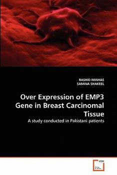 Paperback Over Expression of EMP3 Gene in Breast Carcinomal Tissue Book