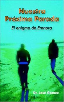 Paperback Nustra Proxima Parada: El enigma de Emnora (Spanish Edition) Book